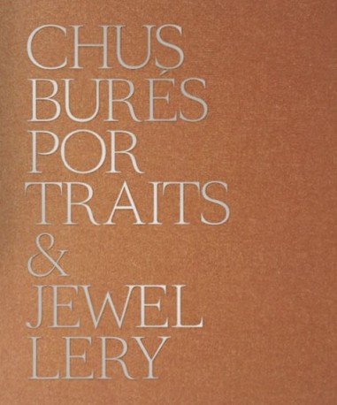 CHUS BURÉS PORTRAITS & JEWELLERY, de Celant, Germano | portada del libro