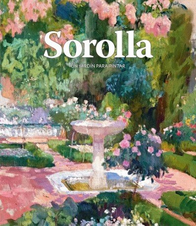 Sorolla. Un jardín para pintar | portada del libro