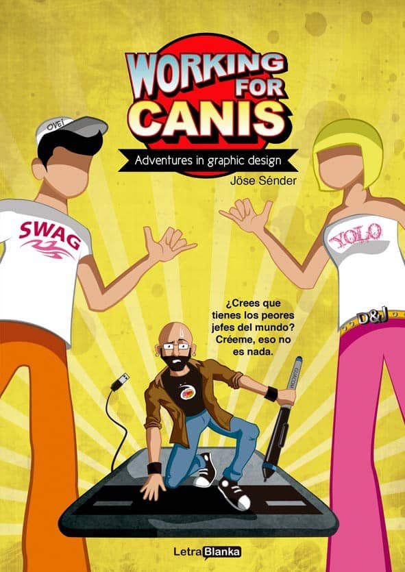 Working for Canis, de Sénder Quintana, Jöse | portada del libro