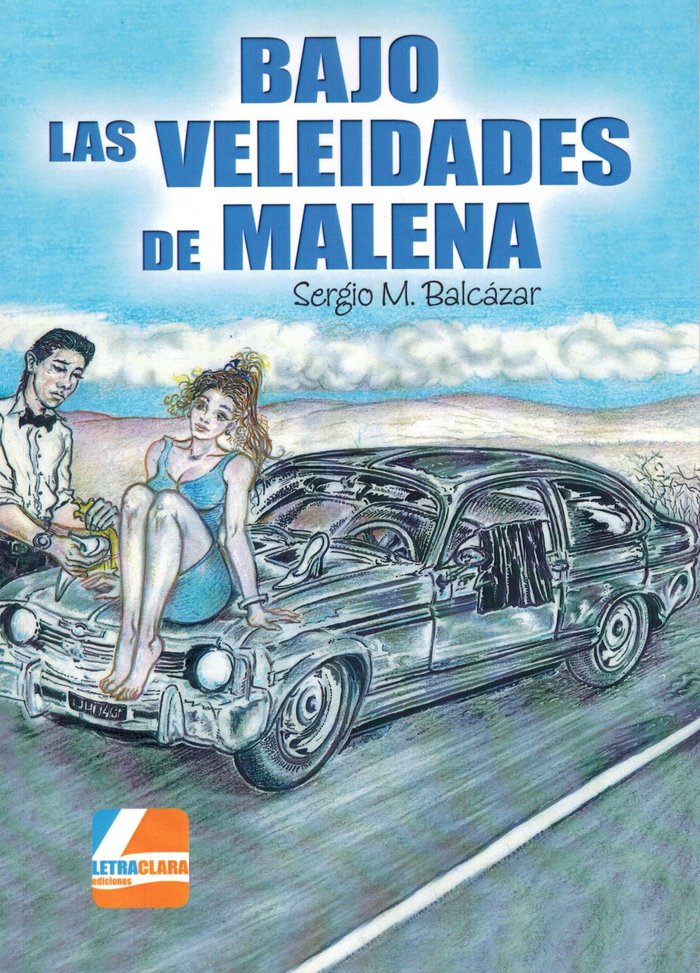 Bajo las veleidades de Malena, de Martín Balcázar | portada del libro