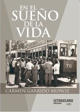 En el sueño de la vida, de Garrido Muñoz | portada del libro