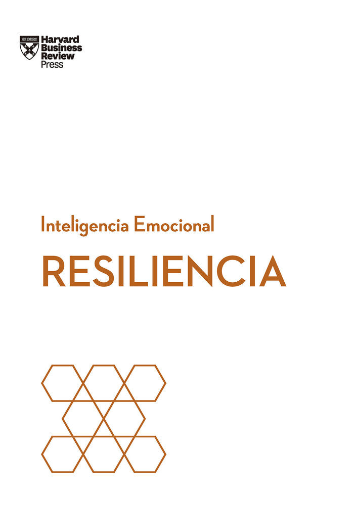 Resiliencia. Serie Inteligencia Emocional HBR, de Harvard Business Review | portada del libro