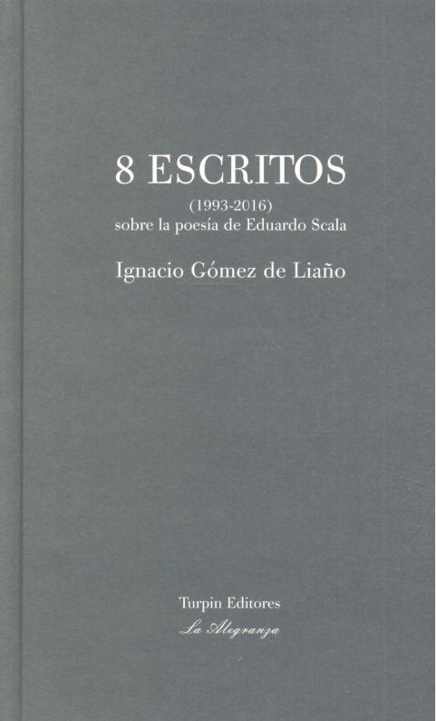 8 Escritos (1993-2016), de Gómez de Liaño, Ignacio | portada del libro