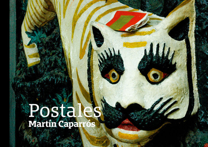 Postales, de Caparrós, Martín | portada del libro
