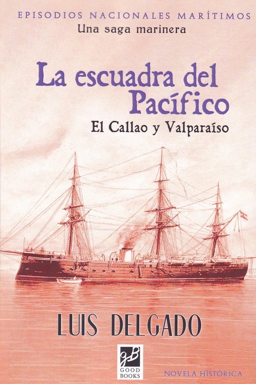 ESCUADRA DEL PACIFICO, LA, de DELGADO, LUIS, | portada del libro