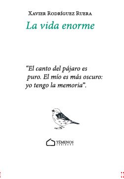 La vida enorme, de Rodríguez Ruera, Xavier | portada del libro