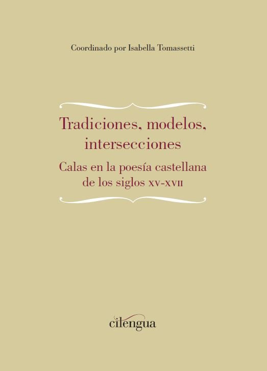 Tradiciones, modelos, intersecciones, de ISABELLA TOMASSETTI (COORD.) | portada del libro