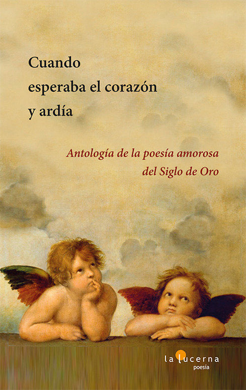 Cuando esperaba el corazón y ardía, de GIL,VICENTE | portada del libro