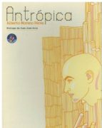 Antrópica, de ALBERTO MORENO PEREZ | portada del libro