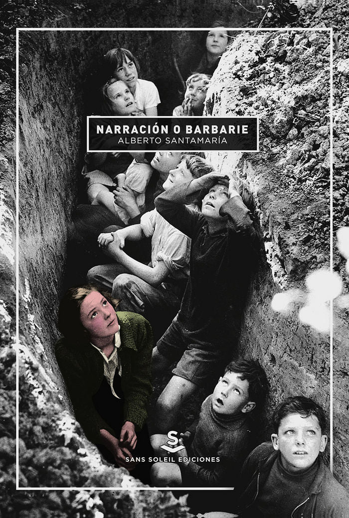 Narración o barbarie, de Santamaría, Alberto | portada del libro