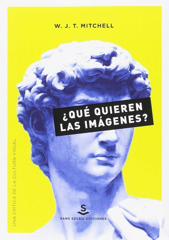 ¿Qué quieren las imágenes?, de Mitchell, W. J. T. | portada del libro