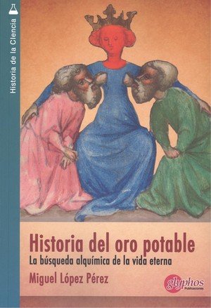 historia del oro potable, de López Pérez, Miguel | portada del libro