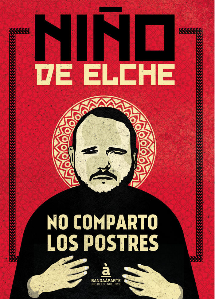 NO COMPARTO LOS POSTRES, de NIñO DE ELCHE | portada del libro