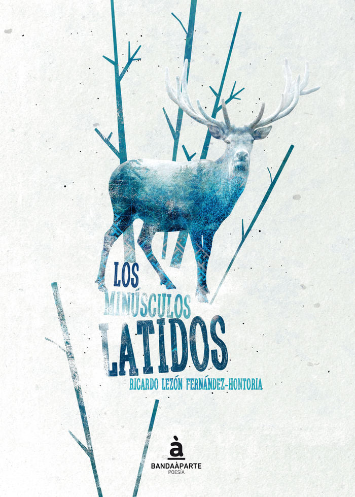 LOS MINúSCULOS LATIDOS, de RICARDO LEZóN FERNáNDEZ-HONTORIA | portada del libro
