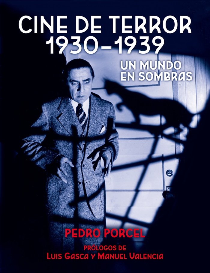 Cine de terror 1930 - 1939. Un mundo en sombras, de PORCEL TORRENS | portada del libro