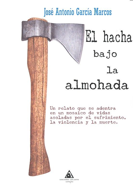 El hacha bajo la almohada, de García Marcos | portada del libro