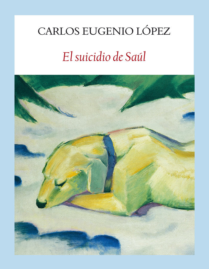 El suicidio de Saúl, de López Guarín, Carlos Eugenio | portada del libro