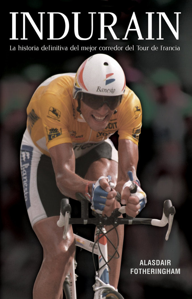 Indurain, de Fotheringham | portada del libro