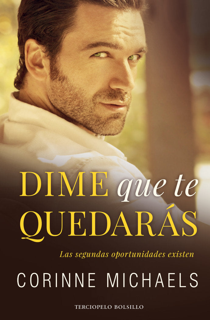Dime que te quedarás, de Michaels, Corinne | portada del libro