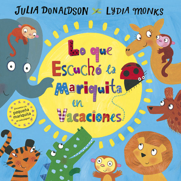 Lo que escuchó la mariquita en vacaciones, de Donaldson, Julia | portada del libro