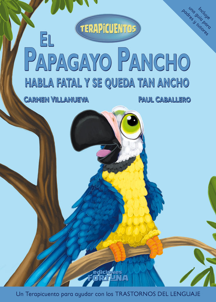 El papagayo Pancho habla fatal y se queda tan ancho, de Villanueva Rivero, Carmen | portada del libro