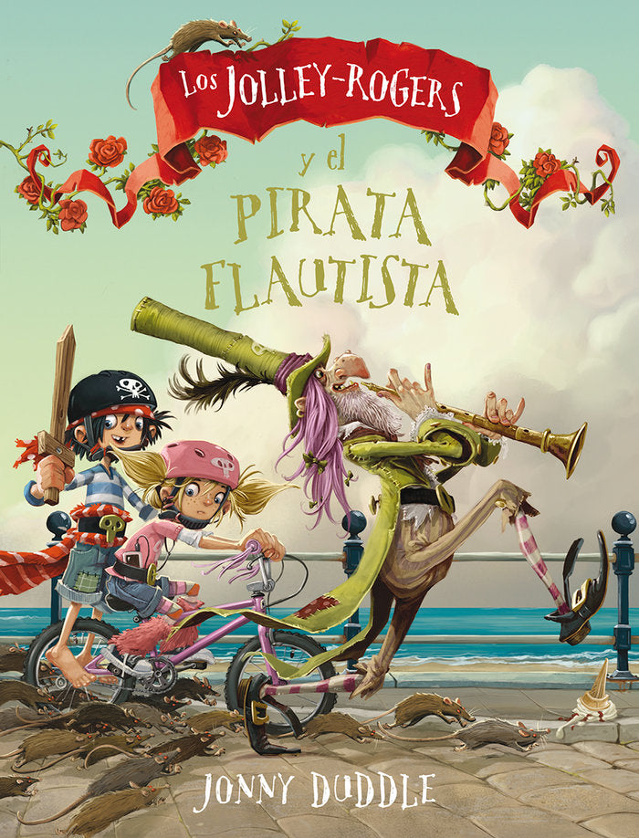 Los Jolley-Rogers y el pirata flautista, de Duddle, Jonny | portada del libro