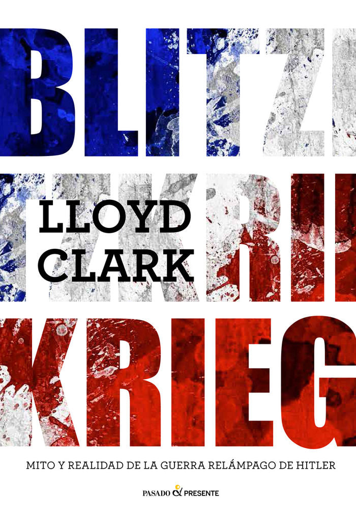 Blitzkrieg, de Clark, Lloyd | portada del libro