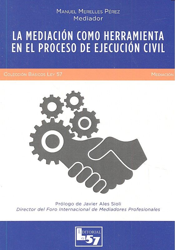 La mediación como herramienta en el proceso de ejecución civil, de Merelles Pérez | portada del libro