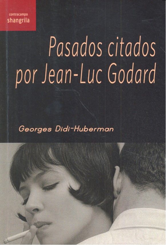 Pasados citados por Jean-Luc Godard, de Didi-Huberman | portada del libro