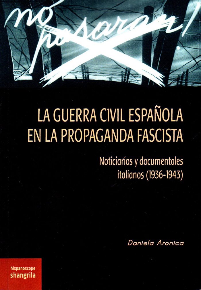 La Guerra Civil Española en la propaganda fascista, de Aronica | portada del libro