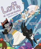 LOFI, EL COMEMIEDOS, de RAQUEL MAYORGA | portada del libro
