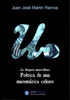 LAMPARA MARAVILLOSA POETICA DE UNA MATEMATICA CELESTE,LA, de JUAN J. MARTIN | portada del libro
