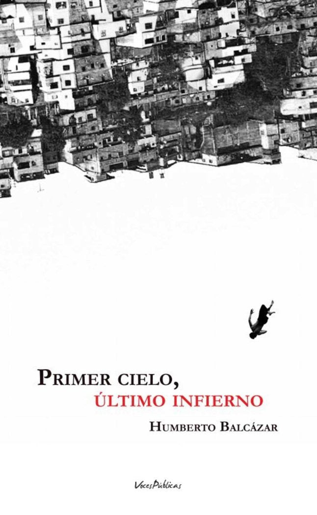 PRIMER CIELO, ÚLTIMO INFIERNO, de BALCÁZAR | portada del libro