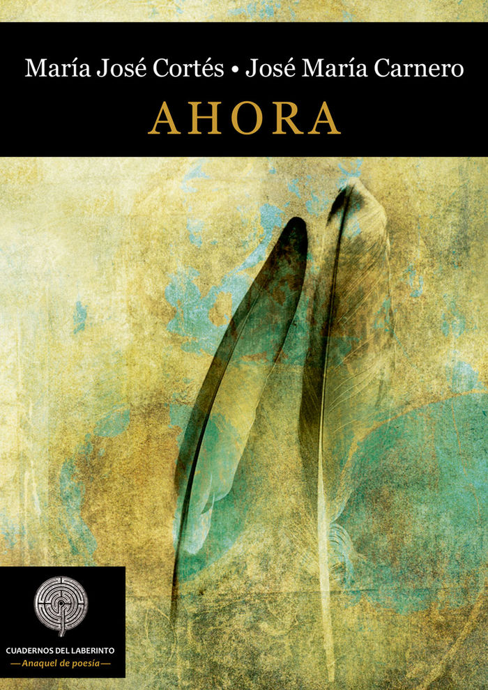 Ahora, de CORTÃ‰S ÃLVAREZ, MARÃA JOSÃ‰ | portada del libro