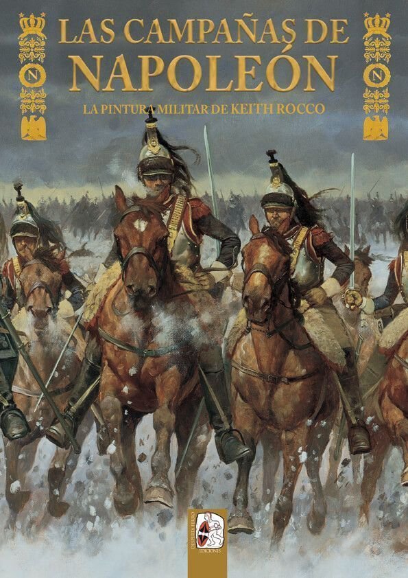 Las campañas de Napoleón. La pintura militar de Keith Rocco, de DeLaMater, Mathew | portada del libro