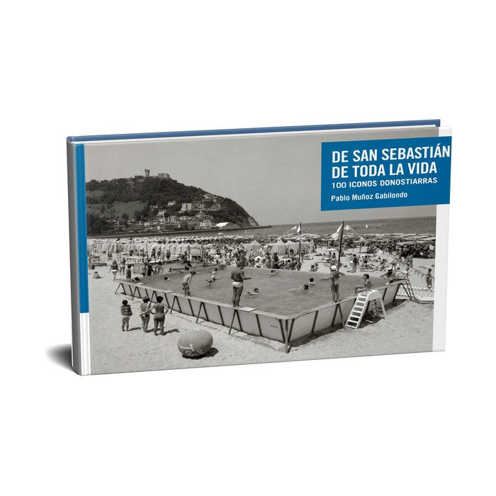 DE SAN SEBASTIAN DE TODA LA VIDA, de MUñOZ GABILONDO | portada del libro