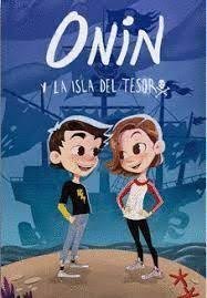 ONIN Y LA ISLA DEL TESORO, de MARTIN ALVAREZ, IBON | portada del libro