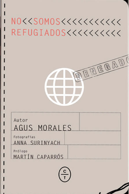 NO SOMOS REFUGIADOS, de MORALES, AGUSTÍN | portada del libro