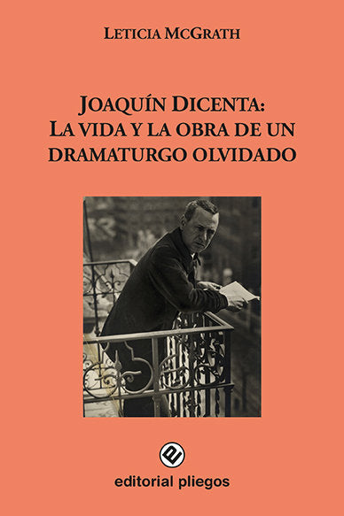 JOAQUIN DICENTA LA VIDA Y LA OBRA DE UN D, de MCGRATH, LETICIA | portada del libro