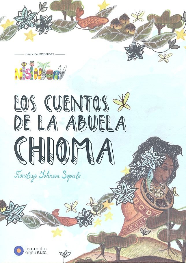 Los Cuentos de la Abuela Chioma, de JOHNSON SOPALE,FUMILAYO | portada del libro