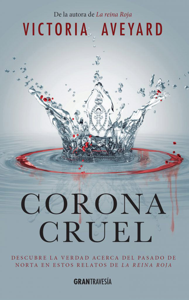 Corona cruel, de Aveyard, Victoria | portada del libro