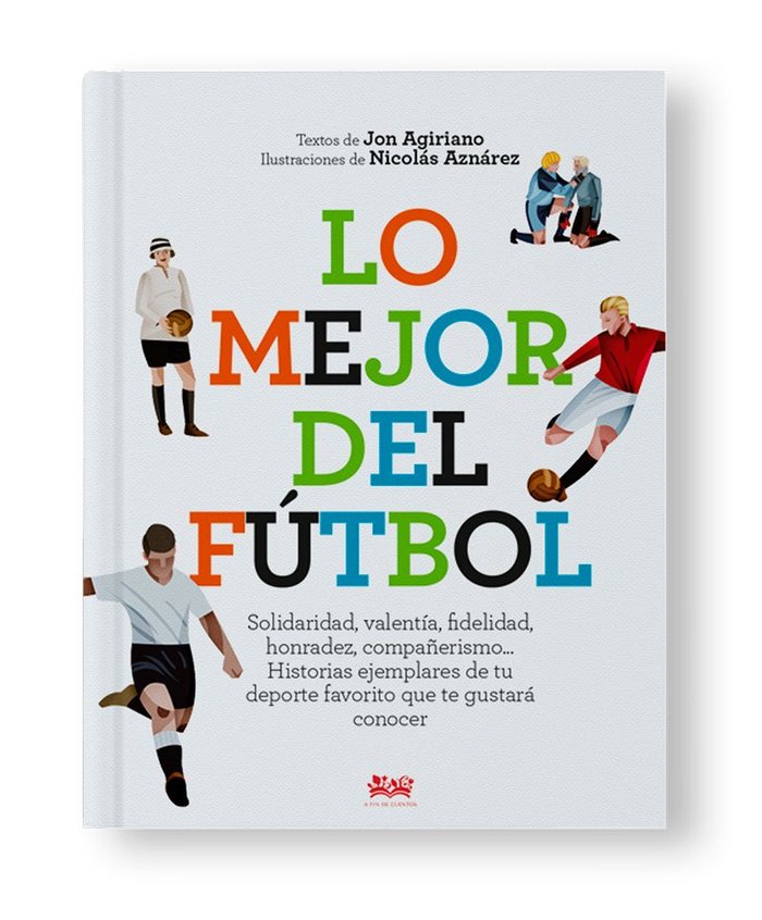 Lo mejor del fútbol, de Agiriano Zarraga, Jon | portada del libro