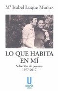 Lo que habita en mí, de Luque Muñoz, María Isabel | portada del libro
