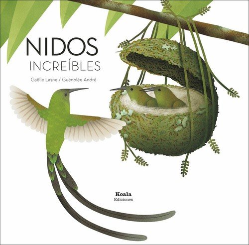 Nidos increíbles, de André, Guénolée | portada del libro