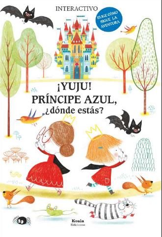 ¡Yuju! Príncipe Azul, ¿dónde estás?, de Misslin, Sylvie | portada del libro