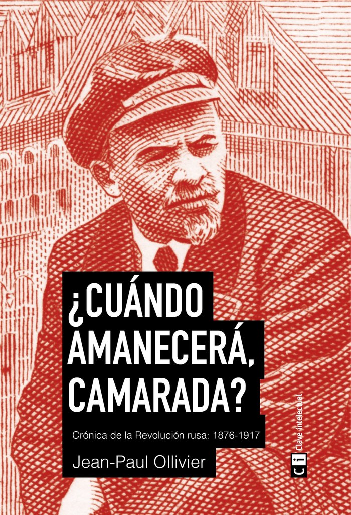 ¿Cuándo amanecerá, camarada?, de Ollivier (francés), Jean Paul | portada del libro