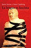 La lengua es fascista, de Serna Alonso, Justo (1959-) | portada del libro