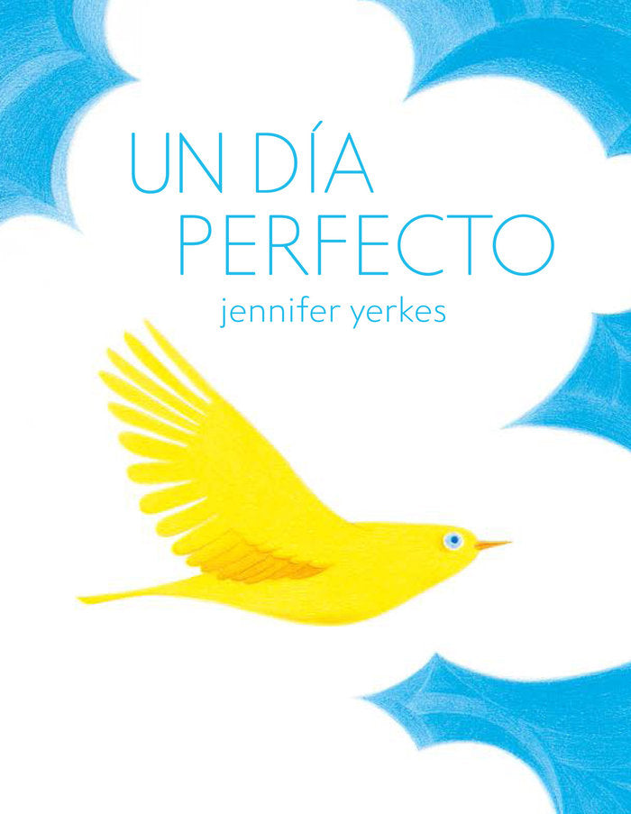 Un día perfecto, de Yerkes, Jennifer | portada del libro