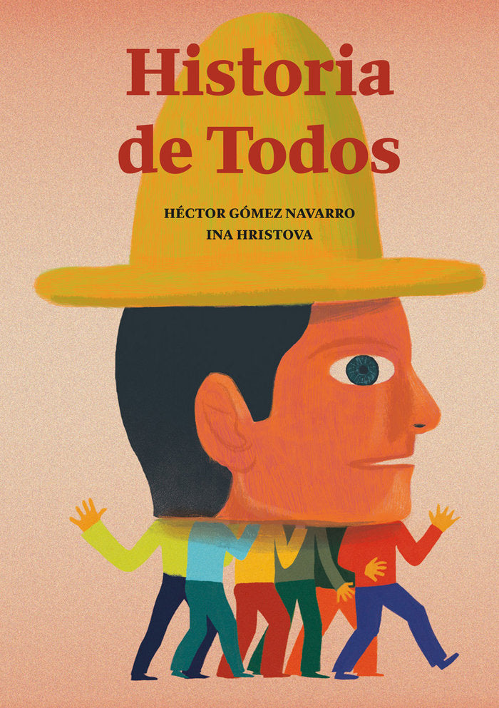 Historia de Todos, de Gómez Navarro, Héctor | portada del libro