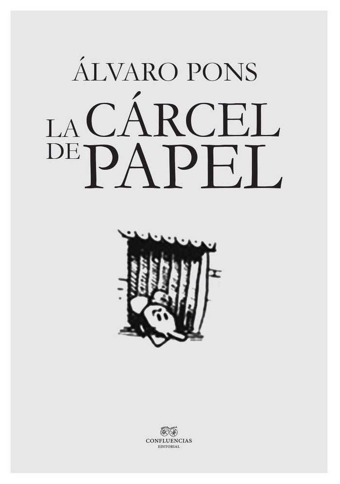 LA CáRCEL DE PAPEL, de ALVARO PONS | portada del libro